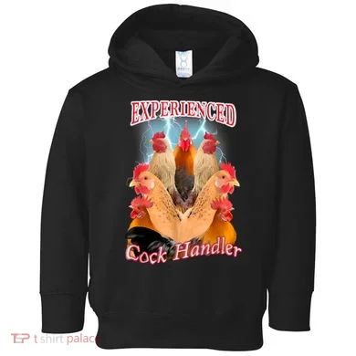 Experienced Cock Handler Toddler Hoodie
