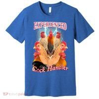Experienced Cock Handler Premium T-Shirt thumb 0
