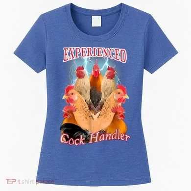 Experienced Cock Handler Women's T-Shirt