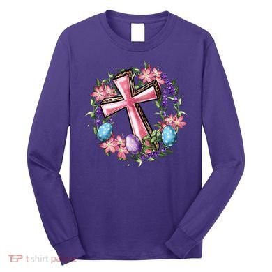 Easter Cross He Is Risen Jesus Christian Floral Style Long Sleeve Shirt