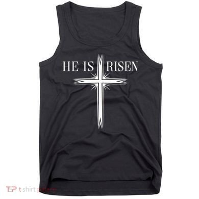 Easter Cross He Is Risen Jesus Christian Tank Top