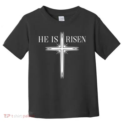 Easter Cross He Is Risen Jesus Christian Toddler T-Shirt