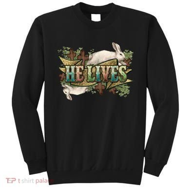 Easter Cross He Is Risen Jesus Christian He Lives Sweatshirt