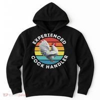 Experienced Cock Handler Raunchy Funny Gift Hoodie thumb 0