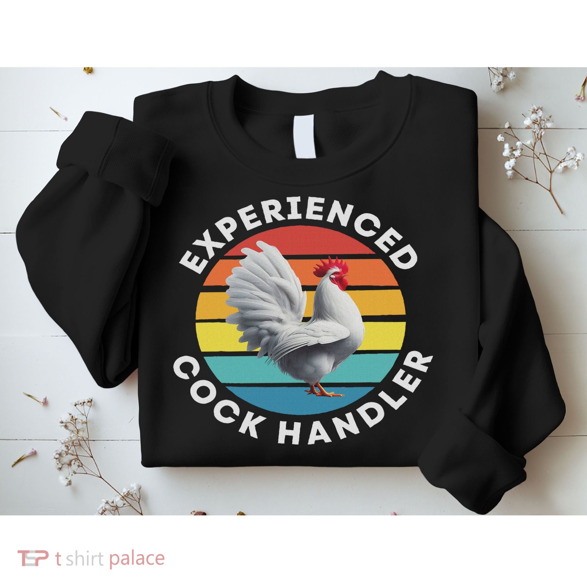Experienced Cock Handler Raunchy Funny Gift Sweatshirt