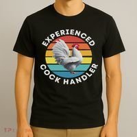 Experienced Cock Handler Raunchy Funny Gift T-Shirt thumb 3
