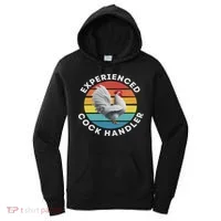 Experienced Cock Handler Raunchy Funny Gift Women's Hoodie thumb 0