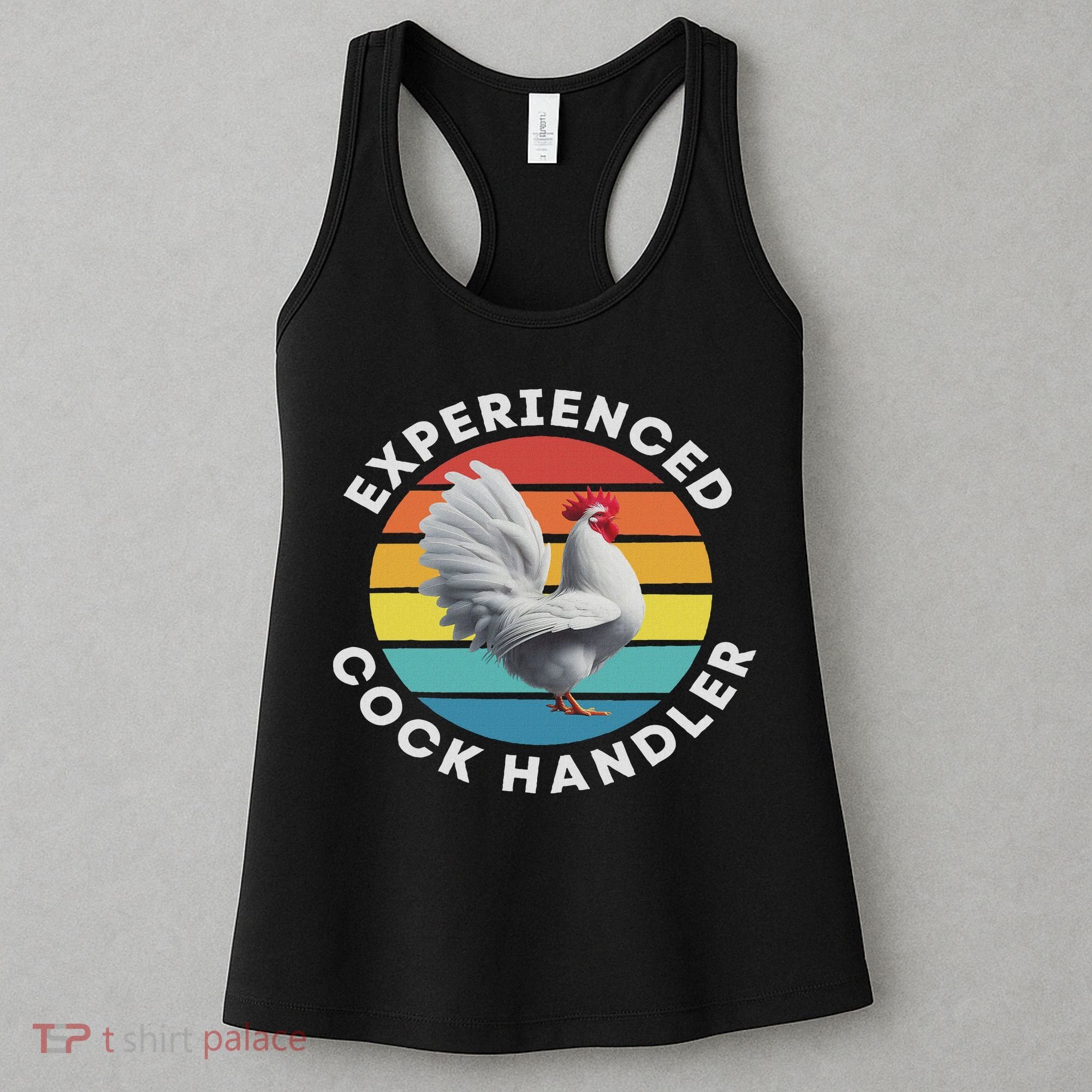 Experienced Cock Handler Raunchy Funny Gift Women's Tank Top