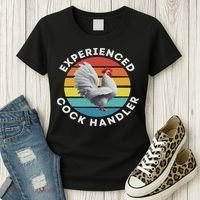 Experienced Cock Handler Raunchy Funny Gift Women's T-Shirt thumb 3