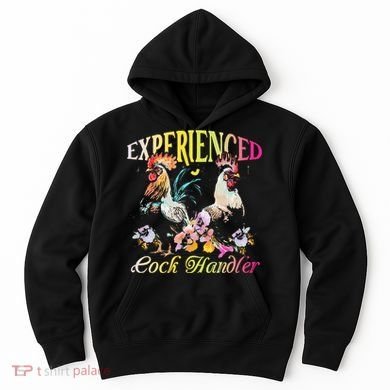 Experienced Cock Handler Rooster Farmer Poultry Farming Hoodie
