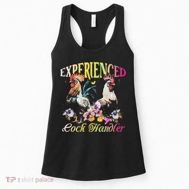 Experienced Cock Handler Rooster Farmer Poultry Farming Women's Tank Top