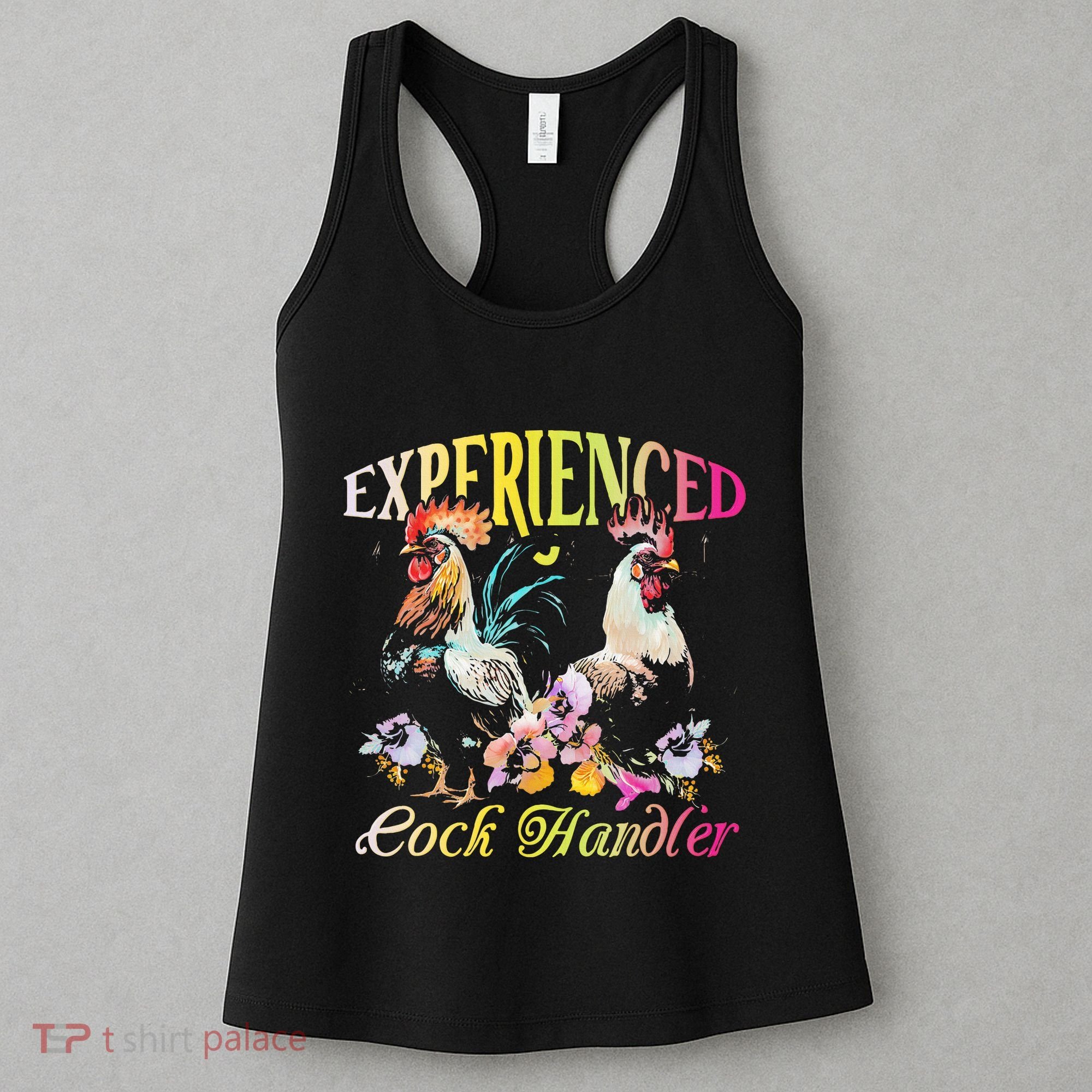 Experienced Cock Handler Rooster Farmer Poultry Farming Women's Tank Top