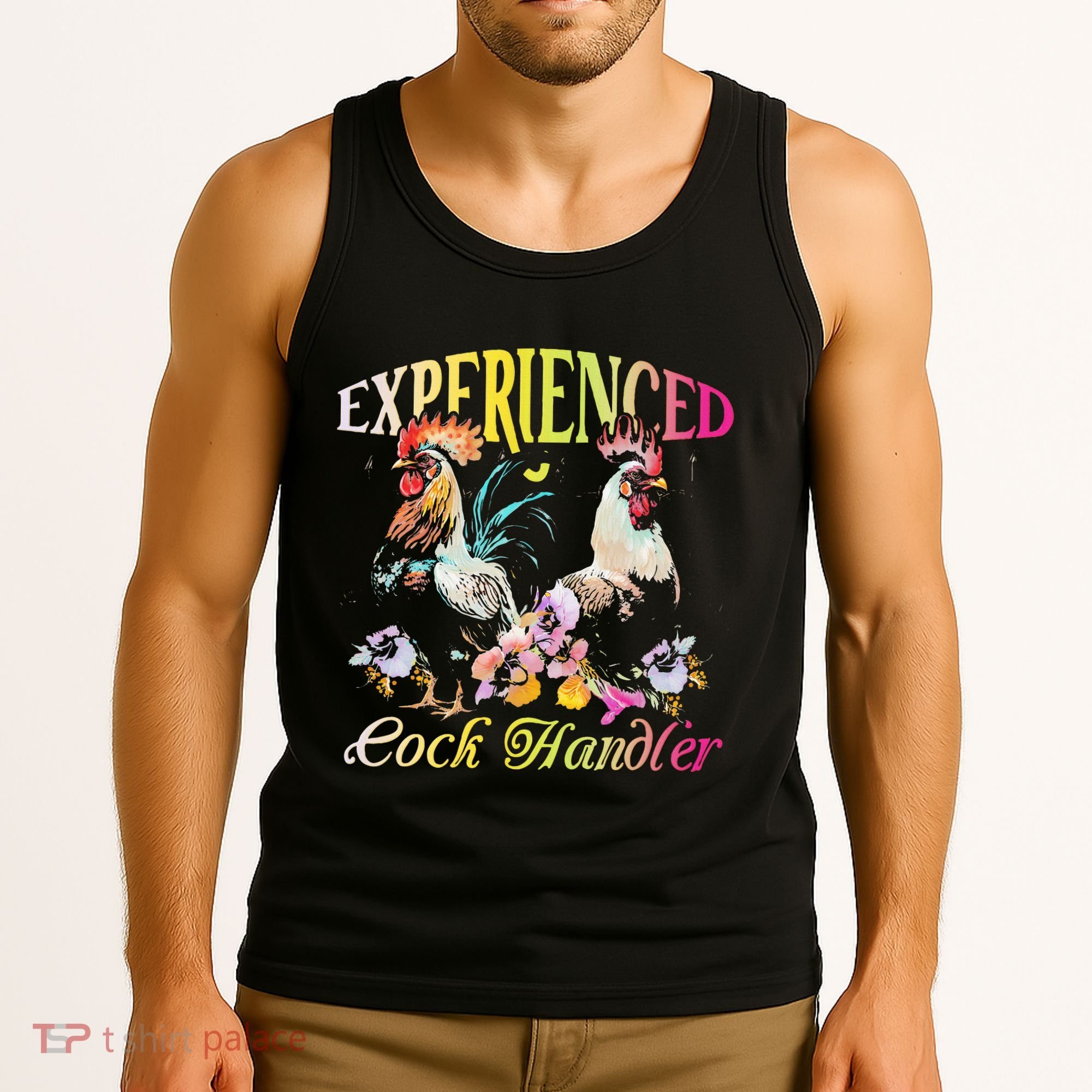 Experienced Cock Handler Rooster Farmer Poultry Farming Tank Top