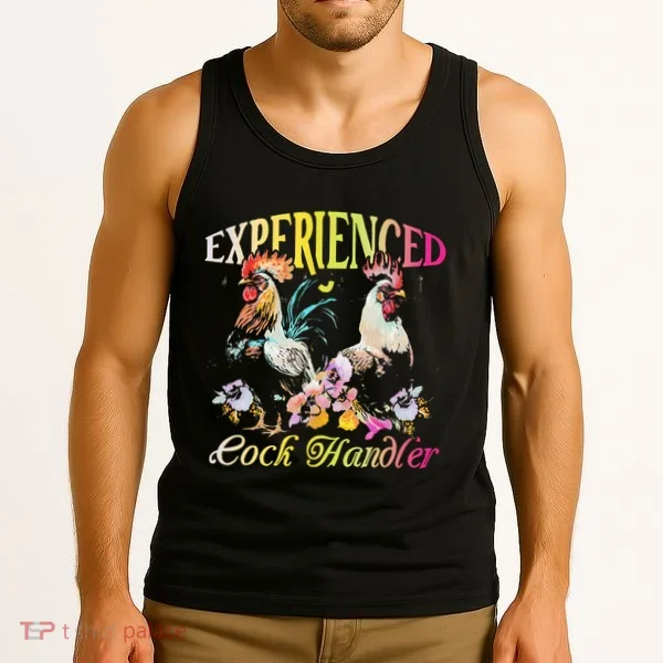 Experienced Cock Handler Rooster Farmer Poultry Farming Tank Top