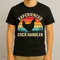 Experienced Cock Handler Chicken Farmer Pun T-Shirt thumb 3