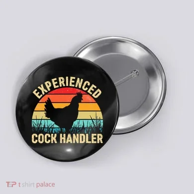 Experienced Cock Handler Chicken Farmer Pun Button