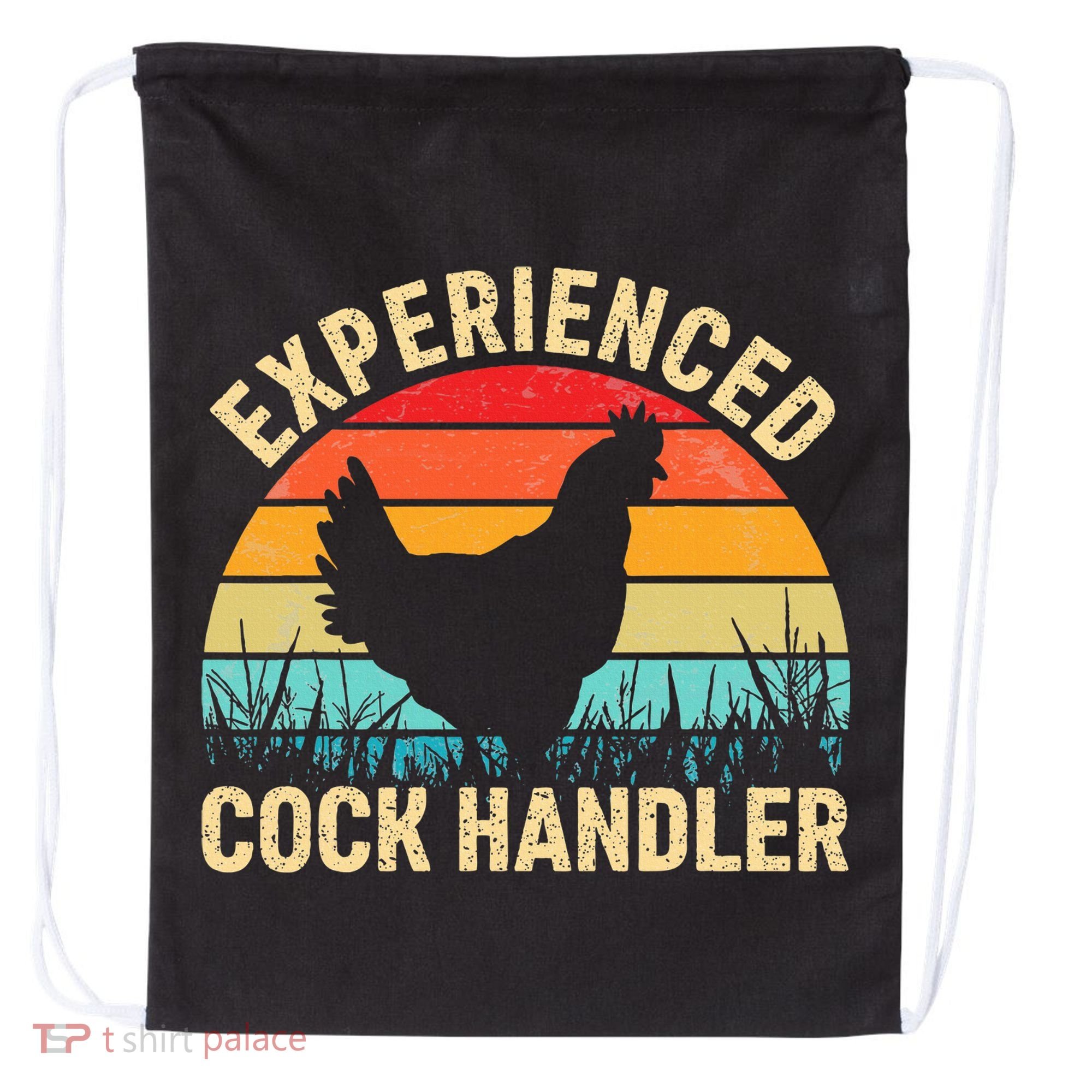 Experienced Cock Handler Chicken Farmer Pun Drawstring Bag