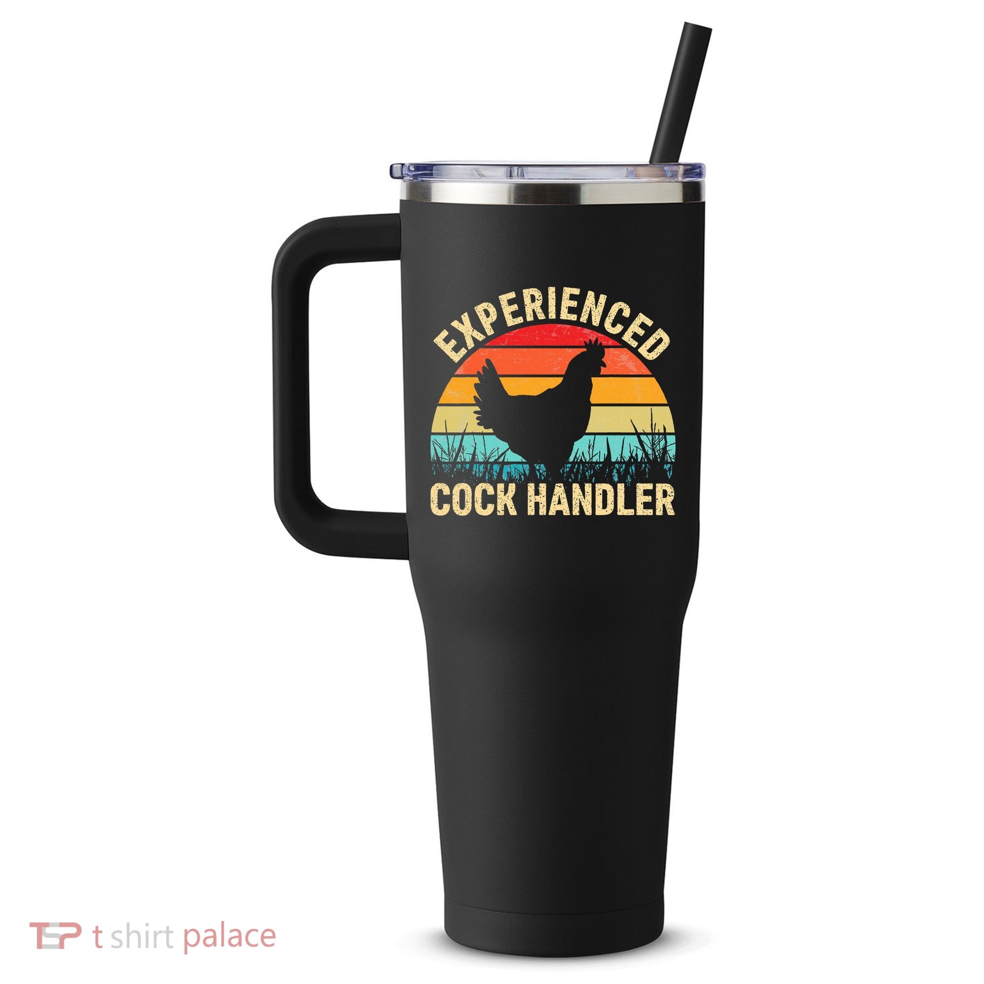 Experienced Cock Handler Chicken Farmer Pun 40oz Vacuum Insulated Stainless Steel Travel Tumbler