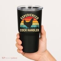 Experienced Cock Handler Chicken Farmer Pun Tumbler thumb 2