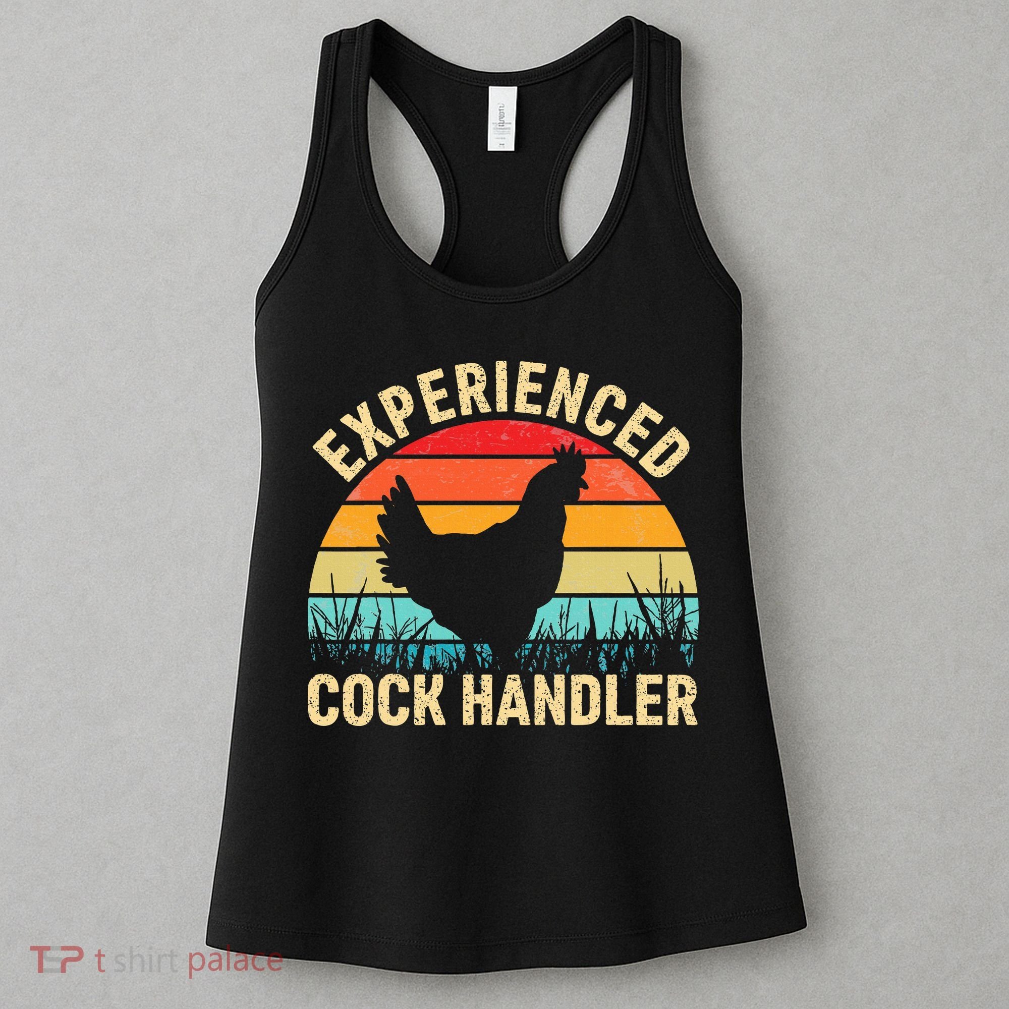 Experienced Cock Handler Chicken Farmer Pun Women's Tank Top