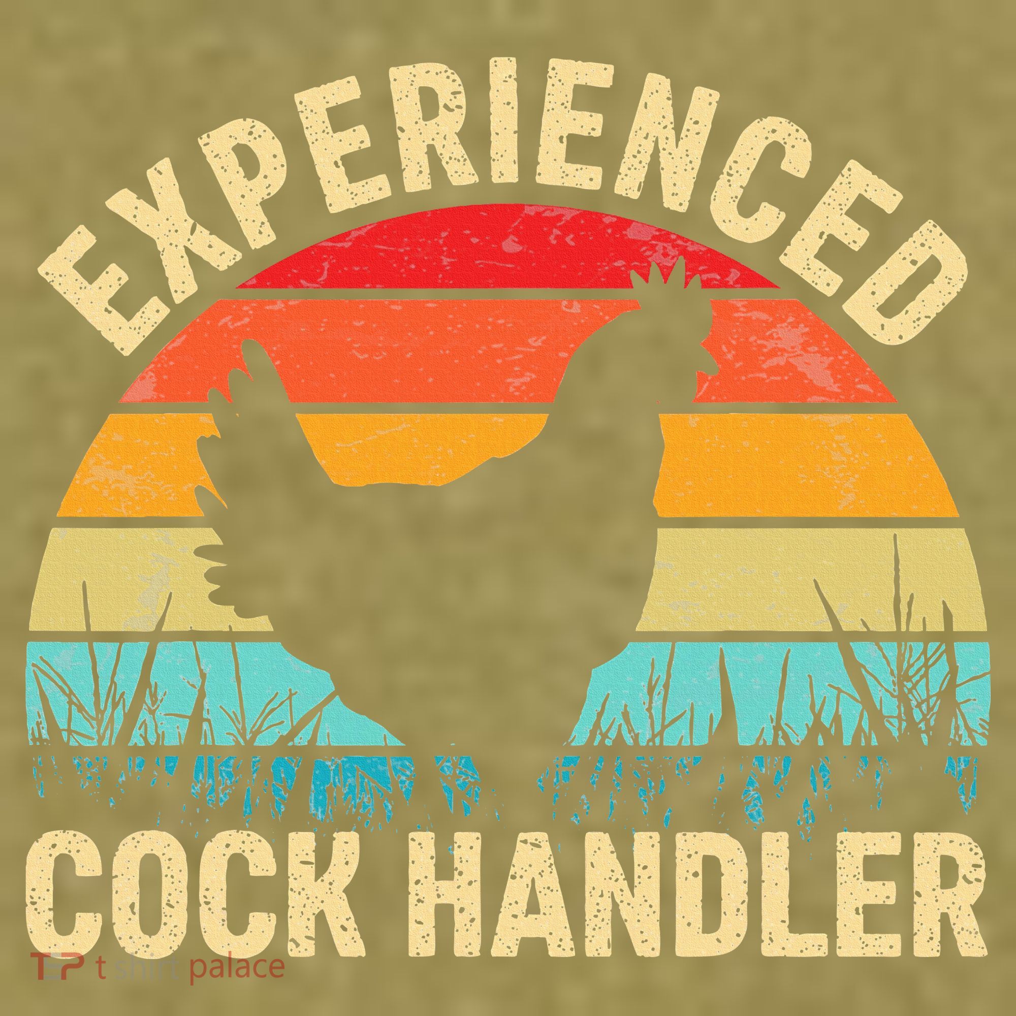 Experienced Cock Handler Chicken Farmer Pun Garment-Dyed Women's Muscle Tee