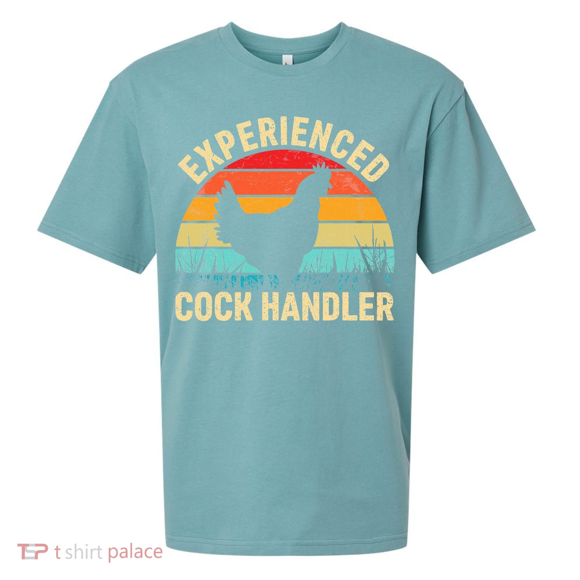 Experienced Cock Handler Chicken Farmer Pun Sueded Cloud Jersey T-Shirt