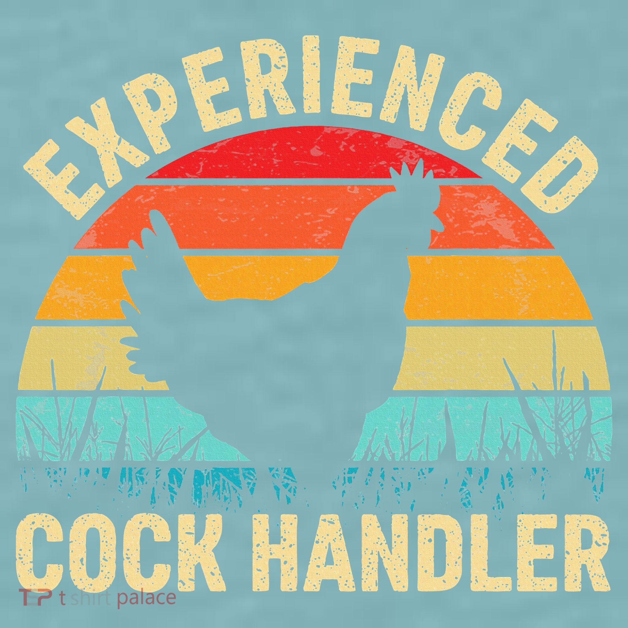 Experienced Cock Handler Chicken Farmer Pun Sueded Cloud Jersey T-Shirt