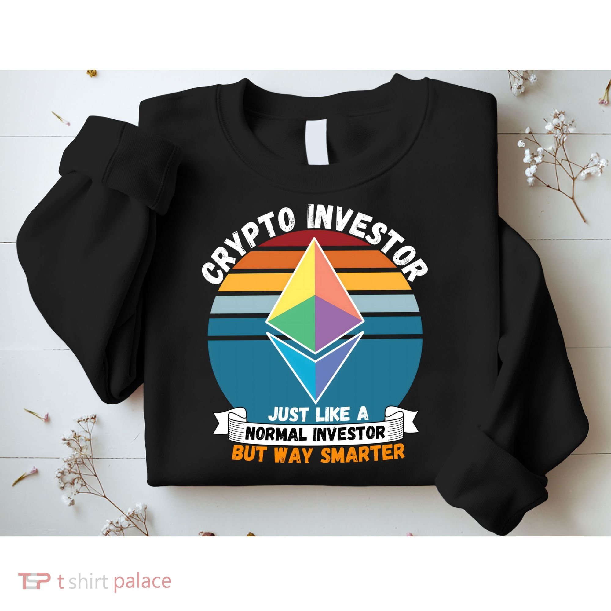Ethereum Crypto Investor, HODL Ethereum, Crypto Coin, Funny ETH Sweatshirt