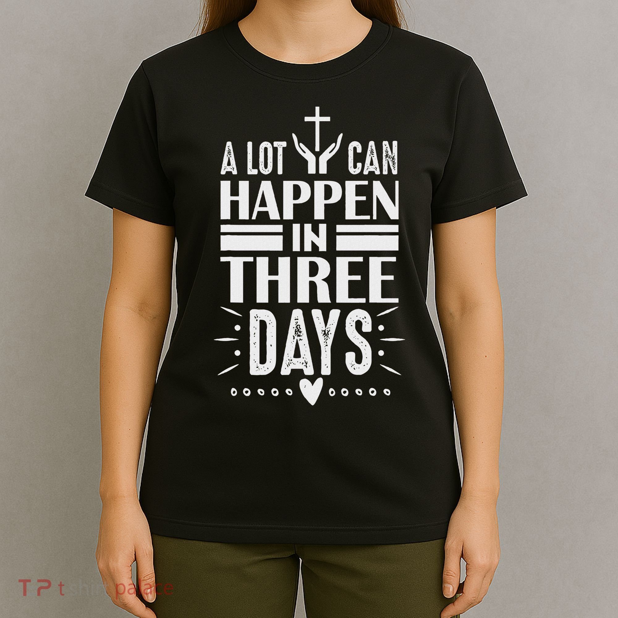 Easter Christian Jesus Cross Celebration Resurrection 3 Days T-Shirt
