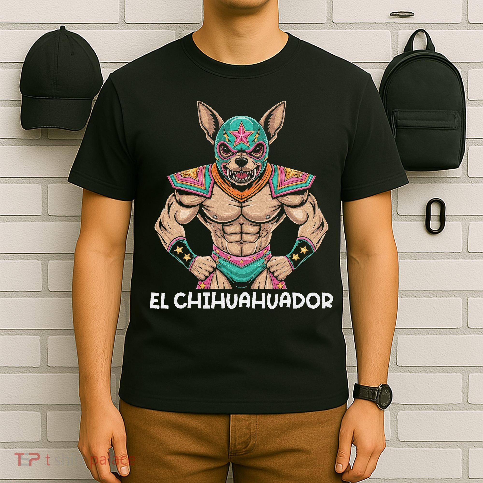  El Chihuahuador Lucha Libre Mexican Wrestler Wrestling Luchador T-Shirt