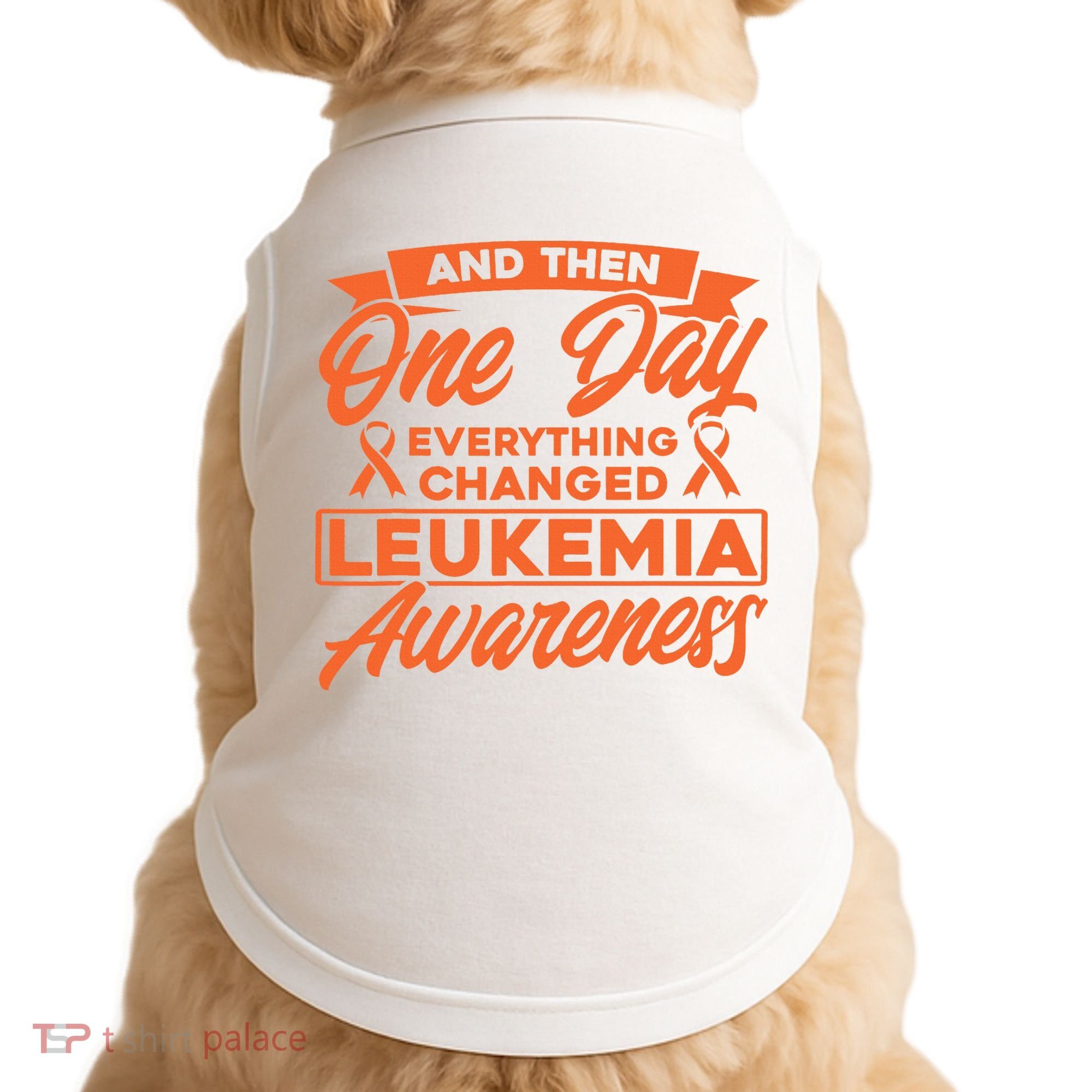 Everything Changed Leukemia Awareness Doggie Tank