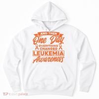 Everything Changed Leukemia Awareness Hoodie thumb 0