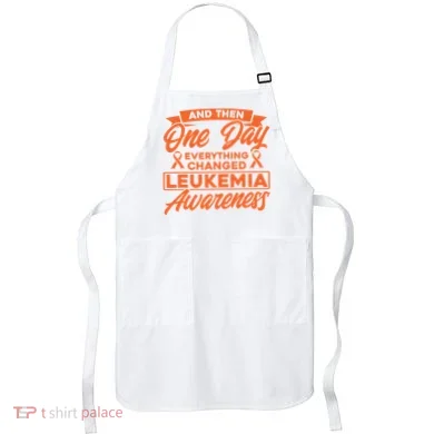 Everything Changed Leukemia Awareness Apron