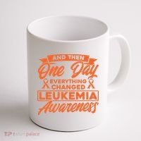 Everything Changed Leukemia Awareness Coffee Mug thumb 1