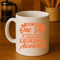 Everything Changed Leukemia Awareness Coffee Mug thumb 4