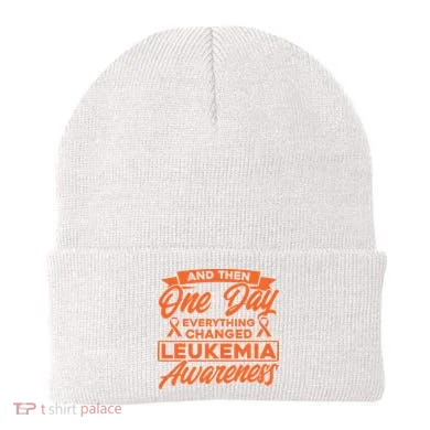 Everything Changed Leukemia Awareness Beanie