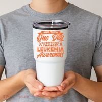 Everything Changed Leukemia Awareness Tumbler thumb 2