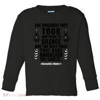 Every Child Matters Quote Toddler Long Sleeve Shirt thumb 0