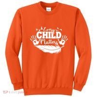 Every Child Matter Celebrate Orange Day Sweatshirt thumb 0
