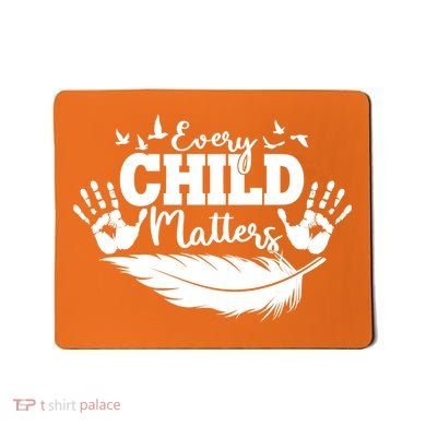 Every Child Matter Celebrate Orange Day Mousepad