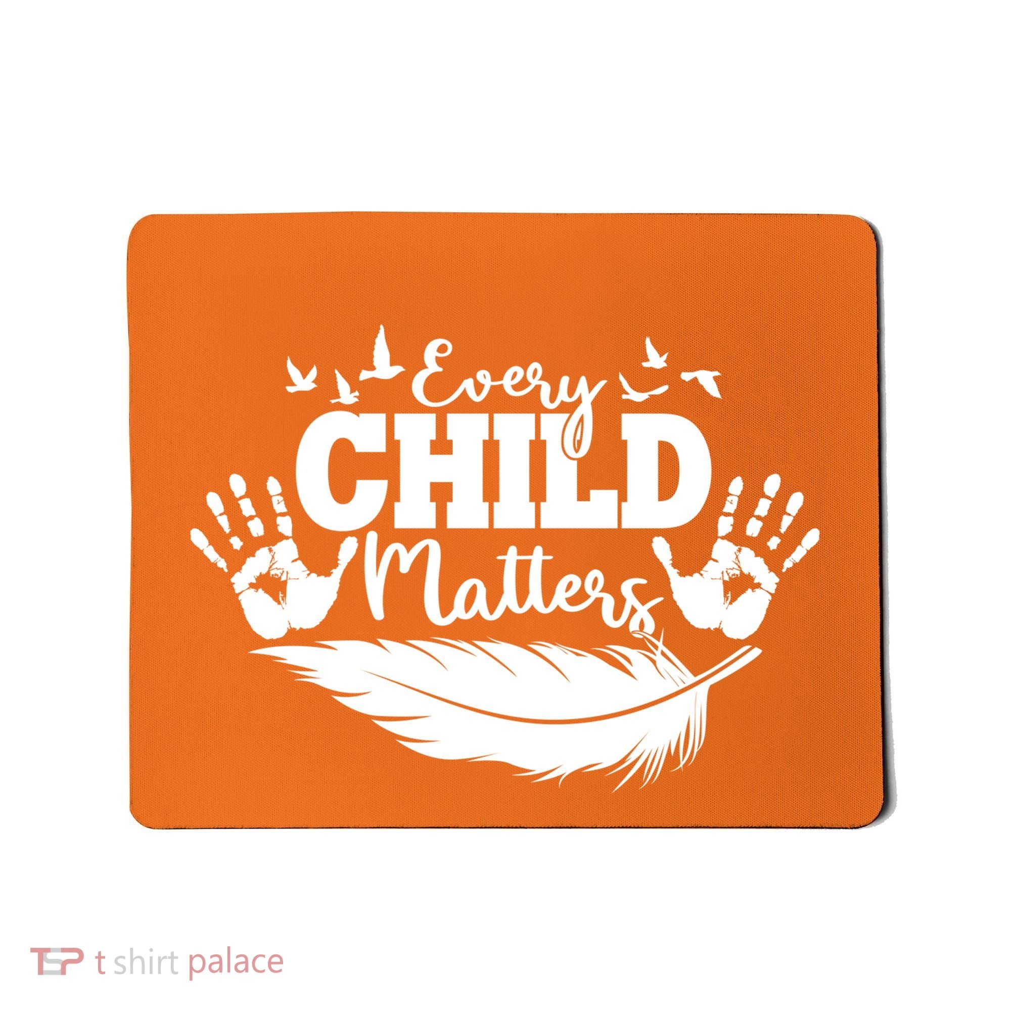 Every Child Matter Celebrate Orange Day Mousepad