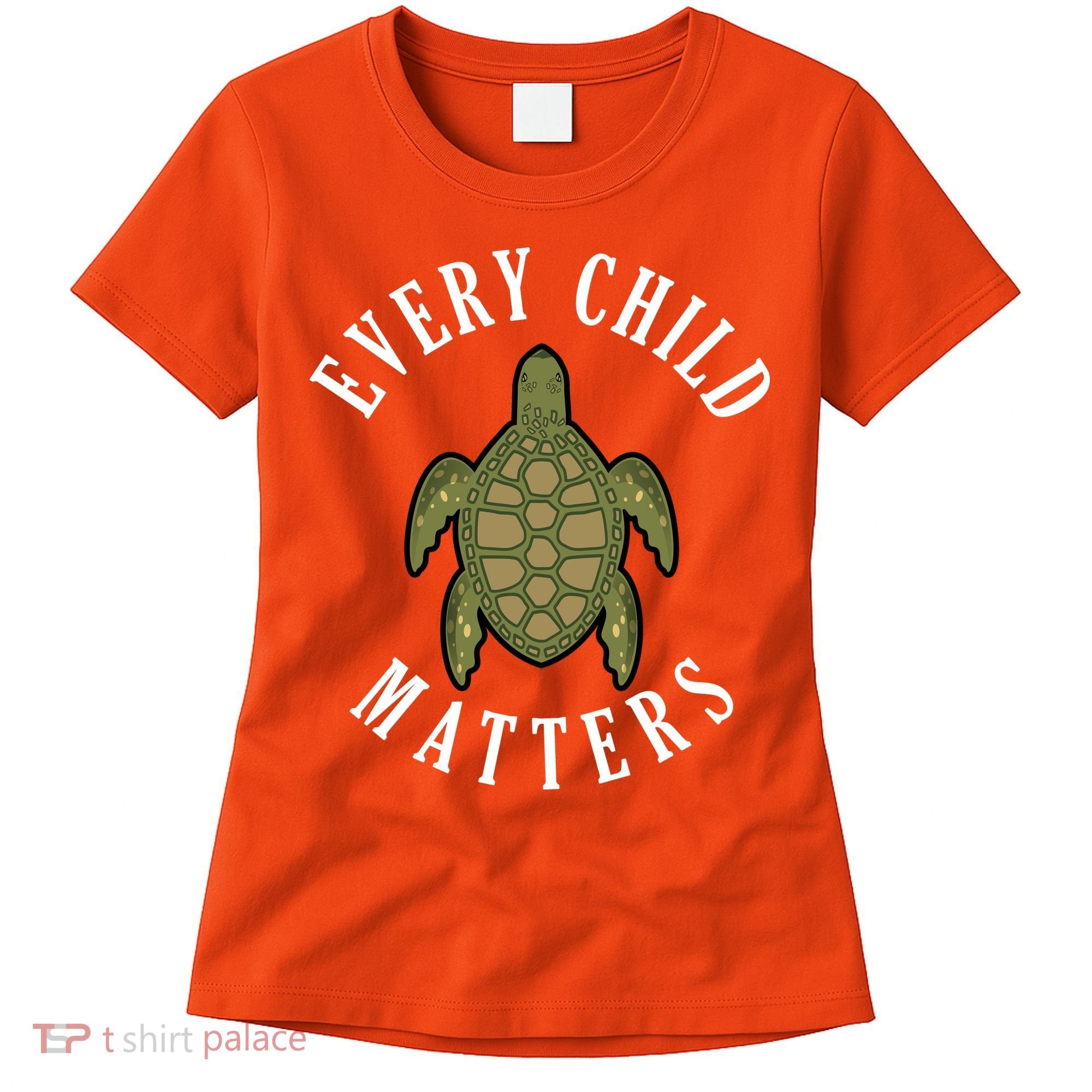 Every Child Matters , Orange Day ,Residential Schools Women's T-Shirt