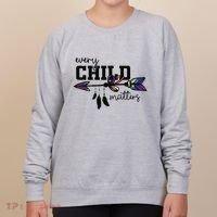 Every Child Matter Funny Women's Sweatshirt thumb 0