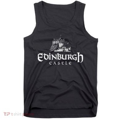 Edinbugh Castle Scotland Tank Top