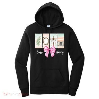 Easter Coquette True Story Jesus Religious Christian Women's Hoodie