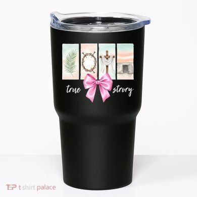 Easter Coquette True Story Jesus Religious Christian Tumbler