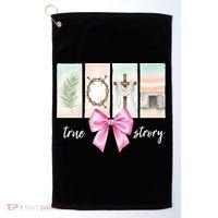 Easter Coquette True Story Jesus Religious Christian Golf Towel thumb 0