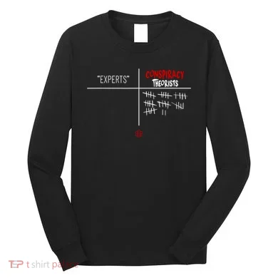 Experts Conspiracy Theorists White And Red Text Long Sleeve Shirt