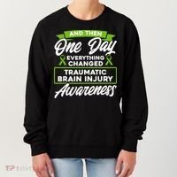 Everything Changed Traumatic Brain Injury Awareness Women's Sweatshirt thumb 0