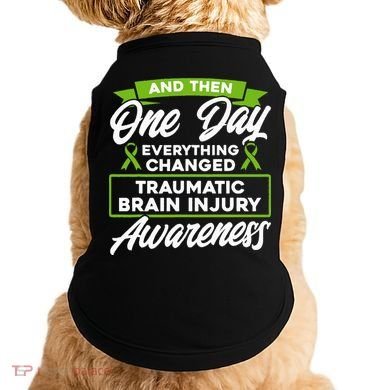 Everything Changed Traumatic Brain Injury Awareness Doggie Tank